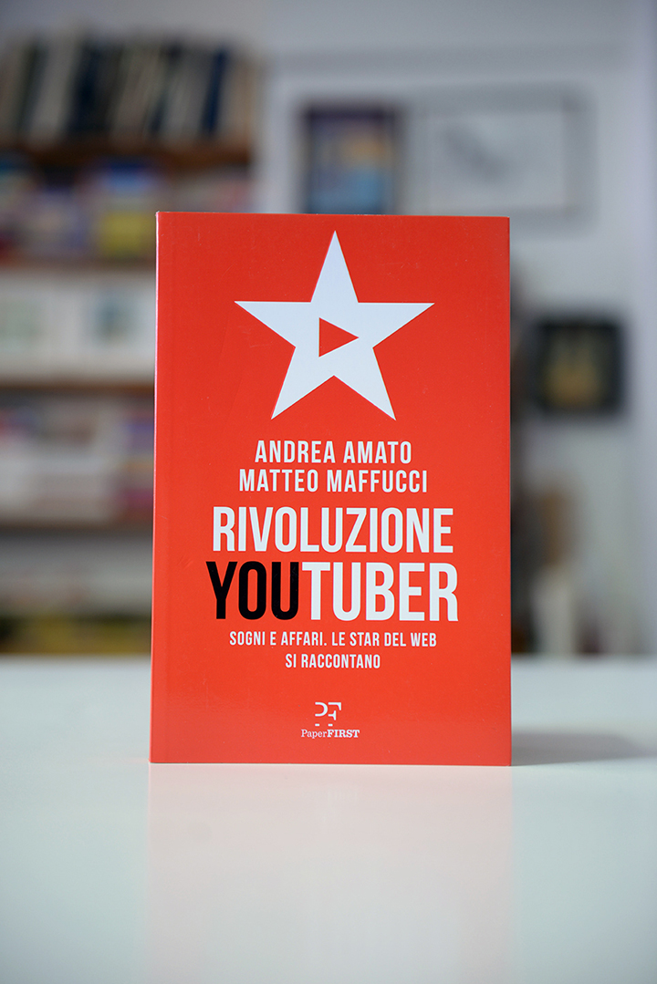 Andrea Amato Matteo Maffucci – Rivoluzione Youtuber – Paper First
