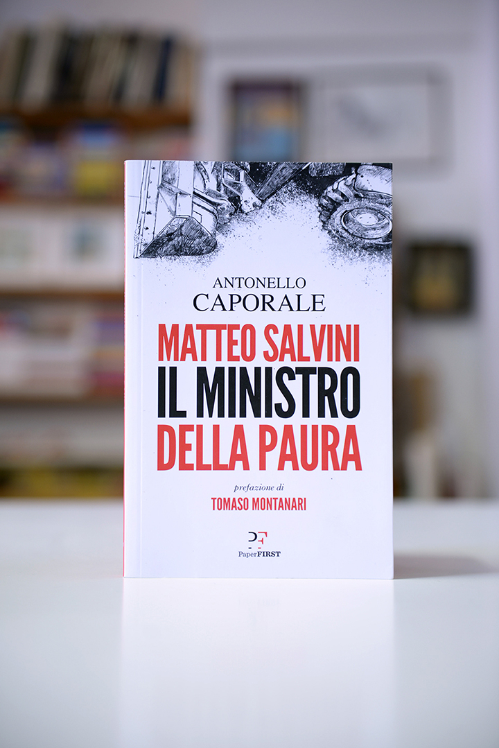 Antonello Caporale – Matteo Salvini il ministro della paura – Paper First
