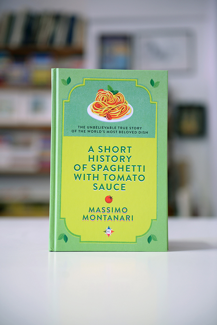 Massimo montanari – A short history of spaghetti with tomato sauce – EC